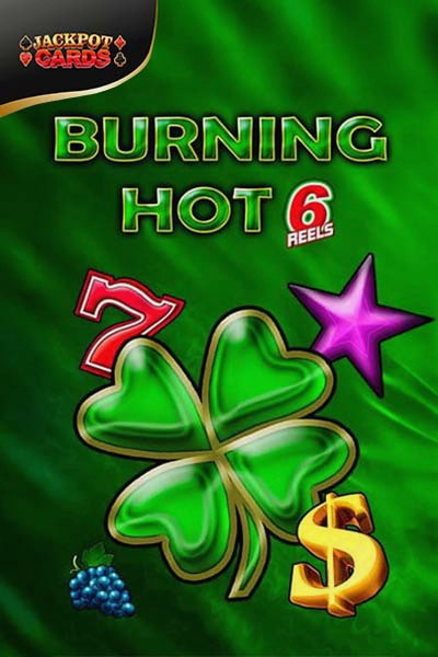 Burning Hot 6 Reels slot at Kingmaker Casino